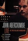 Abercrombie, John : Live at the village vangu