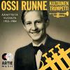 Runne, Ossi : Kultainen trumpetti (äänitteitä vuosilta 1953 - 1984)