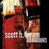 Biram, Scott H. : Bad Ingredients