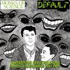 Monks Of Science / Default : Inspirations and escalations: complete recordings 1987-1992