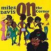 Davis, Miles : On The Corner