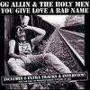Allin, G.G. / Holy Men : You Give Love a Bad Name