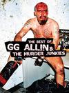 Allin, G.G. / Murder Junkies : Best Of Gg Allin & The Murder Junkies