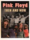 Pink Floyd : Then & now