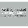 Bjørnstad, Ketil : Vinding's Music - Songs From The Alder