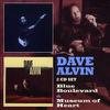 Alvin, Dave : Blue Boulevard/Museum Of The Heart