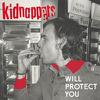 Kidnappers : Will Protect you