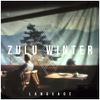 Zulu Winter : Language