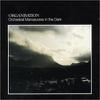 Orchestral Manoeuvres in the Dark (OMD) : Organisation