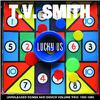 TV Smith : Lucky Us: Unreleased songs and  demos volume 2 1983-1986