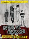 Replacements : Color Me Obsessed: A Film About The Replacements