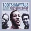 Toots And The Maytals : Pressure drop: the definitive collection