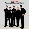 Manfred Mann : The five faces of Manfred Mann
