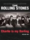 Rolling Stones : Charlie is my darling