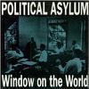 Political Asylum : Window On The World -reissue
