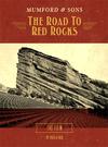 Mumford & Sons : The Road To Red Rocks