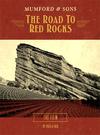 Mumford & Sons : The Road To Red Rocks
