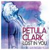 Clark, Petula : Lost in you