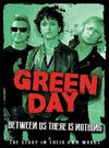 Green Day : Between Us There Is Nothing - The Story In Their Own Words