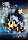 Cowley, Neil Trio : Live at montreux 2012