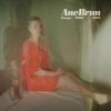 Brun, Ane : Songs: 2003-2013