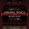 Marianas Trench : Masterpiece Theatre