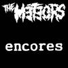 Meteors : Encores