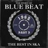 V/A : The Story Of Blue Beat 1962 Volume 3