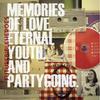 Future Bible Heroes : Memories of love / eternal youth / party going