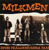 Hank And His Milkmen : Suuri päällikkö / Sataa taas