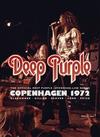 Deep Purple : Copenhagen 1972