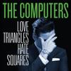 Computers : Love triangles, hate squares