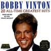 Vinton, Bobby : 20 All-Time Greatest Hits