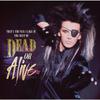 Dead Or Alive : That's The Way I Like It: The Best Of Dead Or Alive