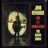 Hendrix, Jimi : Live & Unreleased - The Radio Show - Box set