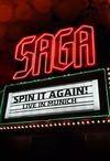 Saga : Spin It Again - Live In Munich