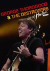 Thorogood, George : Live At Montreux 2013