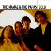 Mamas & The Papas : Gold