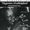 Peterson, Oscar / Oscar Peterson Trio : Nigerian Marketplace