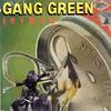 Gang Green : I81B4U