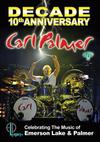 Palmer, Carl : Decade: 10th Anniversary Celebrating the Music