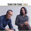Tears For Fears : Gold: Definitive Collection