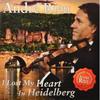 Rieu, André : I lost my heart in heidelberg