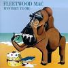 Fleetwood Mac : Mystery to me