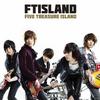 FTISLAND : Five treasure island (japan album) (version a)