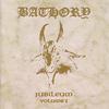 Bathory : Jubileum Vol.I