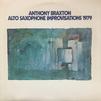 Braxton, Anthony : Alto Saxophone Improvisations 1979