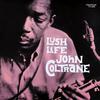 Coltrane, John : Lush life