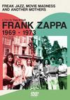 Zappa, Frank : Freak jazz, movie madness & another mothers