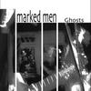 Marked Men : Ghosts